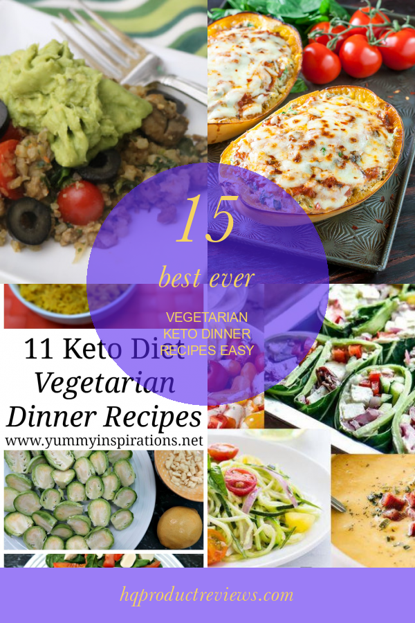 15-best-ever-vegetarian-keto-dinner-recipes-easy-best-product-reviews